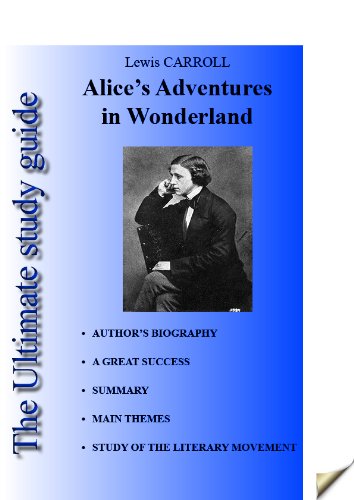 Study guide Alice's Adventures in Wonderland of Lewis Carroll (biography, summary, literary analysis)