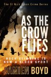 As The Crow Flies (The DI Nick Dixon Crime Series Book 1)
