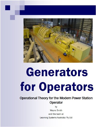 Generators for Operators (Steam Plant Operations Book 1)