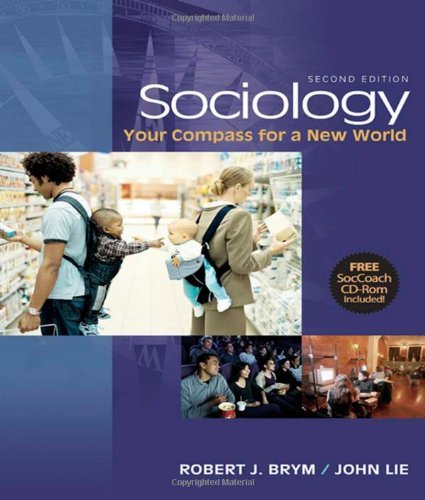 By Robert J. Brym, John Lie:Sociology: Your Compass for a New World, Brief Edition: Enhanced Edition Second (2nd) Edition (2/E) TEXTBOOK (non Kindle) [PAPERBACK]