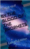 By the Blood of the Prophets: Editor's Edition (The Demonstar Series Book 4)