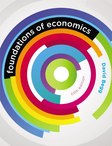 EBOOK: Foundations of Economics (UK Higher Education Business Economics)