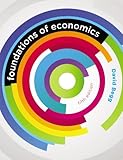 EBOOK: Foundations of Economics (UK Higher Education Business Economics)