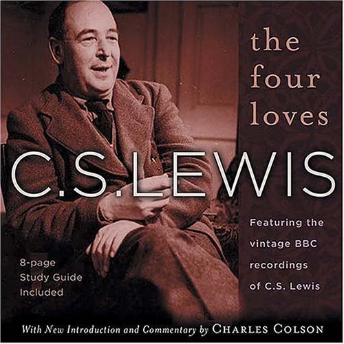 The Four Loves by Lewis, C.S. Unabridged Edition (5/12/2004)