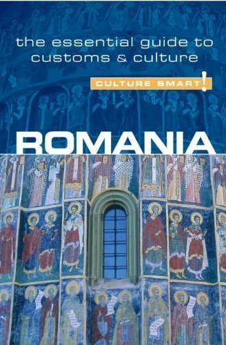Romania - Culture Smart!: the essential guide to customs & culture by Stowe, Debbie (2/5/2008)