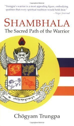 Shambhala: The Sacred Path of the Warrior by Trungpa, Chogyam Mass Paperback Editi Edition (3/27/2007)