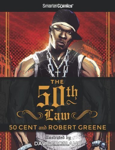 The 50th Law from SmarterComics by 50 Cent, Robert Greene (10/10/2012)