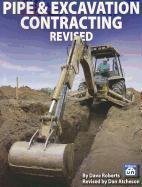 Pipe & Excavation Contracting Revised by Dave Roberts, Revised by Dan Atcheson (5/30/2011)