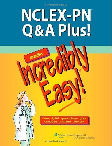 NCLEX-PN Q&A Plus! Made Incredibly Easy! (Incredibly Easy! SeriesÂ®) by Lippincott Pap/Psc Edition (4/25/2012)