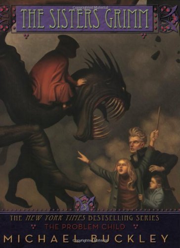The Problem Child (The Sisters Grimm, Book 3): Bk.3 by Michael Buckley (1-Sep-2007) Paperback