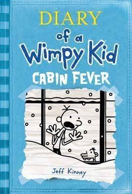 Cabin Fever (Diary of a Wimpy Kid #6) by Jeff Kinney (1/1/2011)