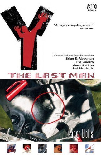 Y: The Last Man, Vol. 7: Paper Dolls by Vaughan, Brian K., Guerra, Pia 2nd (second) Printing Edition (5/1/2006)