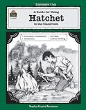 A Literature Unit for Hatchet by Gary Paulsen, Donna Ickes, Edward Sciranko (11/3/2004)