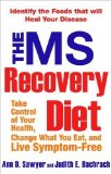 The MS Recovery Diet by Sawyer, Ann, Bachrach, Judith 1st (first) Edition (9/20/2007)