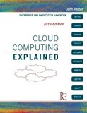 Cloud Computing Explained: Implementation Handbook for Enterprises by Rhoton, John (11/2/2009)