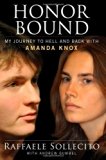 Honor Bound: My Journey to Hell and Back with Amanda Knox by Sollecito, Raffaele, Gumbel, Andrew (9/18/2012)