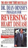 Dr. Dean Ornish's Program for Reversing Heart Disease: The Only System Scientifically Proven to Reverse Heart Disease Without Drugs or Surgery by Ornish, Dean (12/30/1995)