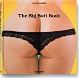 The Big Butt Book by unknown 1st (first) Edition (6/8/2010)