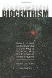 Biocentrism: How Life and Consciousness Are the Keys to Understanding the True Nature of the Universe by Lanza, Robert, Berman, Bob (4/14/2009)
