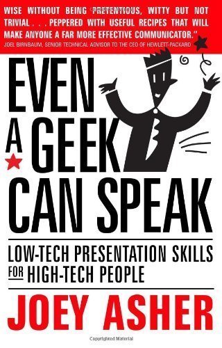 Even a Geek Can Speak 2nd (second) Edition by Joey Asher (2006)