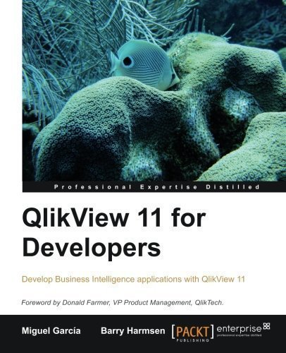 QlikView 11 for Developers by Barry Harmsen, Miguel Garcia (2012)