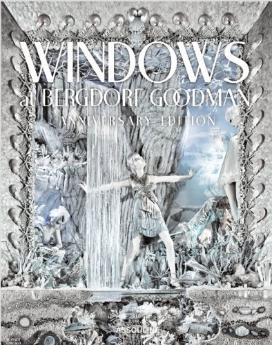 Windows at Bergdorf Goodman Anniversary Edition Ltd Spl Edition by David Hoey, Linda Fargo (2012)
