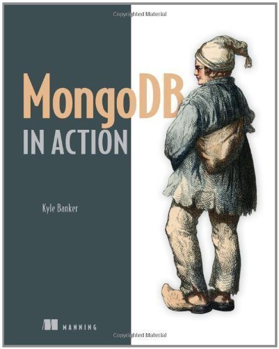 MongoDB in Action Pap/Psc Edition by Banker, Kyle (2011)