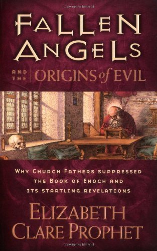 Fallen Angels and the Origins of Evil: Why Church Fathers Suppressed the Book of Enoch and Its Startling Revelations 5th (fifth) Printing Edition by Prophet, Elizabeth Clare (2000)
