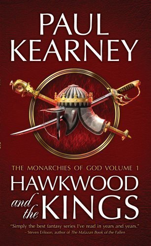 Hawkwood and the Kings (The Monarchies of God) by Kearney, Paul (2010)