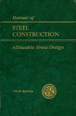 AISC Manual of Steel Construction: Allowable Stress Design (AISC 316-89) 9th (ninth) Edition by AISC Manual Committee (1989)