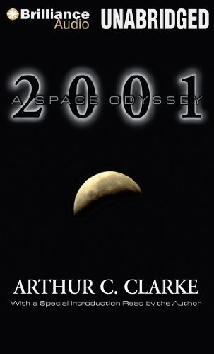 2001: A Space Odyssey Unabridged Edition by Clarke, Arthur C. (2013)