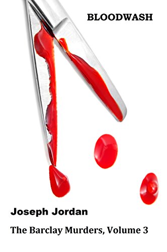 Bloodwash, a Novella (The Barclay Murders Book 3)