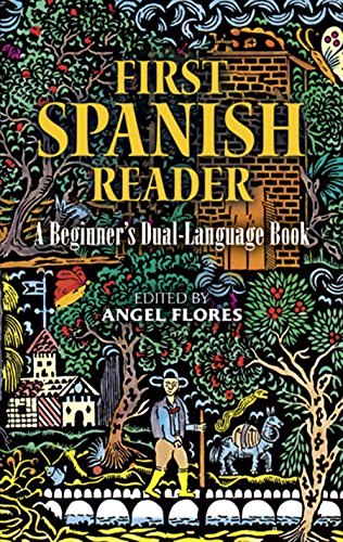 First Spanish Reader: A Beginner's Dual-Language Book (Dover Dual Language Spanish)