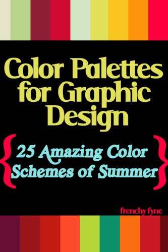 Color Palettes for Graphic Design: 25 Amazing Color Schemes of Summer