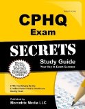 CPHQ Exam Secrets Study Guide: CPHQ Test Review for the Certified Professional in Healthcare Quality Exam Stg Edition by CPHQ Exam Secrets Test Prep Team (2013)