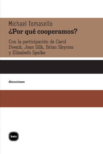 Â¿Por quÃ© cooperamos? (Discusiones) (Spanish Edition)
