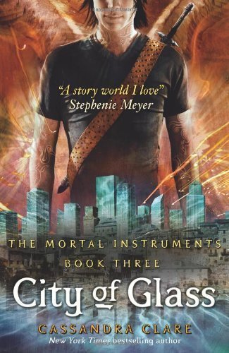 Book Cover City of Glass: Mortal Instruments, Book 3 (The Mortal Instruments) by Clare, Cassandra (2009)