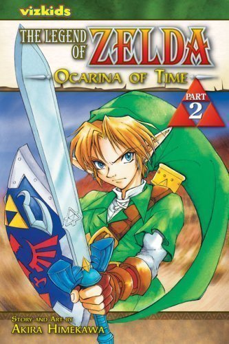 The Legend of Zelda, Volume 2: Ocarina of Time by Himekawa, Akira (2008)
