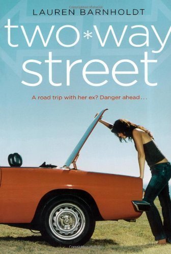 Two-Way Street by Barnholdt, Lauren (2007)