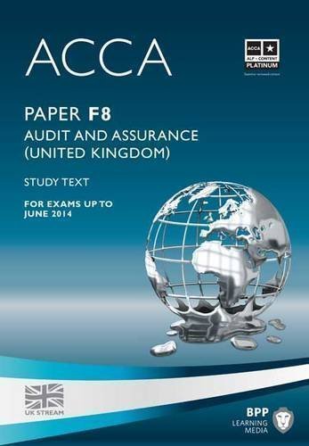 ACCA - F8 Audit and Assurance (UK): Study Text by BPP Learning Media (2012)