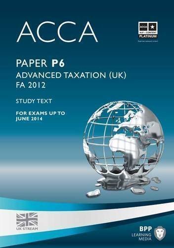 ACCA - P6 Advanced Taxation FA2012: Study Text by BPP Learning Media (2012)