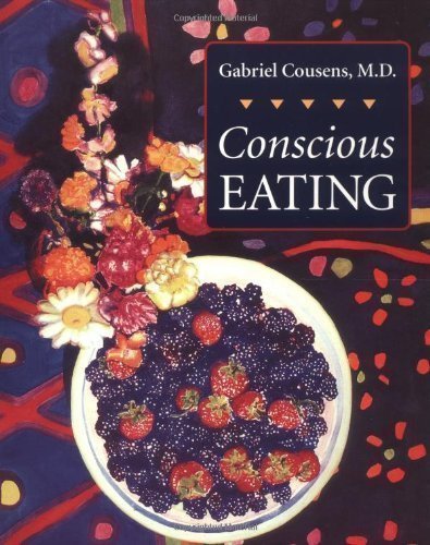 Conscious Eating by Cousens, Gabriel New Edition (2000)