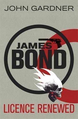 Licence Renewed (James Bond 1) by Gardner, John (2012)