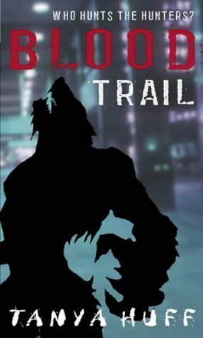Blood Trail: Blood Series Book Two (Victoria Nelson) by Huff, Tanya (2004)