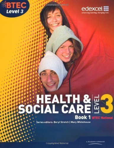 BTEC Level 3 National Health and Social Care: Student Book 1 (Level 3 BTEC National Health and Social Care) of Moonie, Mr Neil, Aldworth, Ms Carolyn, Billingham, Ms Marily 1st (first) Edition on 19 August 2010