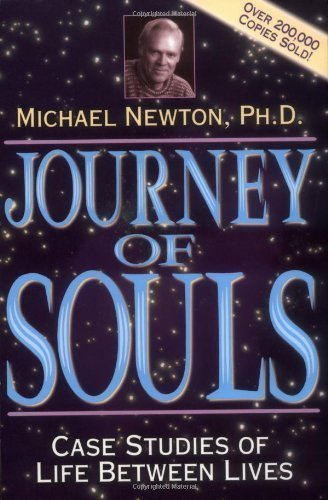 Journey of Souls: Case Studies of Life Between Lives of Newton, Ph.D. Michael on 29 November 1994