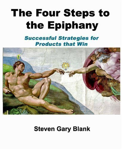 The Four Steps to the Epiphany of Steven Gary Blank 3rd (third) Edition on 01 February 2005