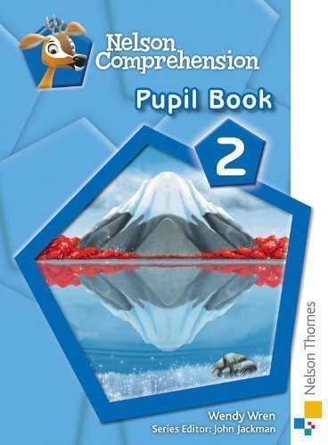 NELSON COMPREHENSION PRINT PRODUCTS: Nelson Comprehension Pupil Book 2: 4 of Wren, Wendy New Edition on 28 August 2009
