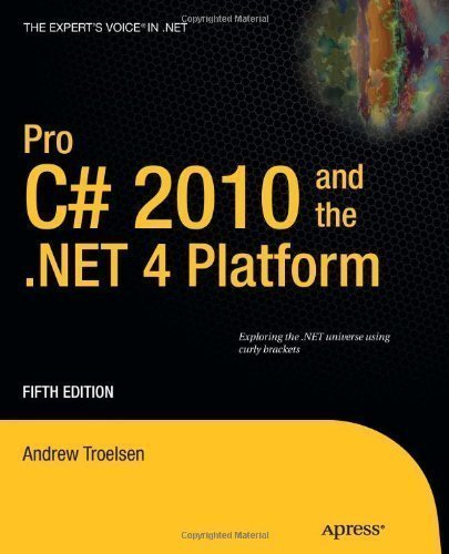 Pro C# 2010 And The .NET 4.0 Platform 5th Edition of Troelsen, Andrew 5th (fifth) Revised Edition on 12 May 2010