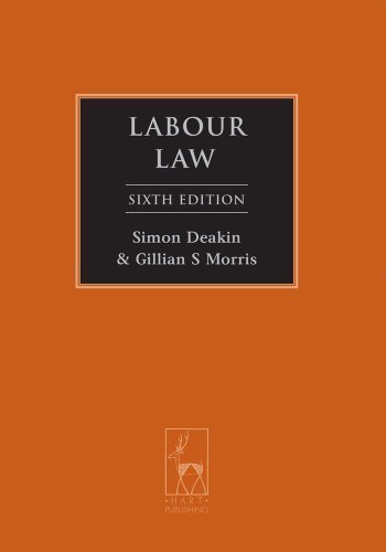 Labour Law of Simon Deakin, Gillian S Morris 6th (sixth) Revised Edition on 03 August 2012